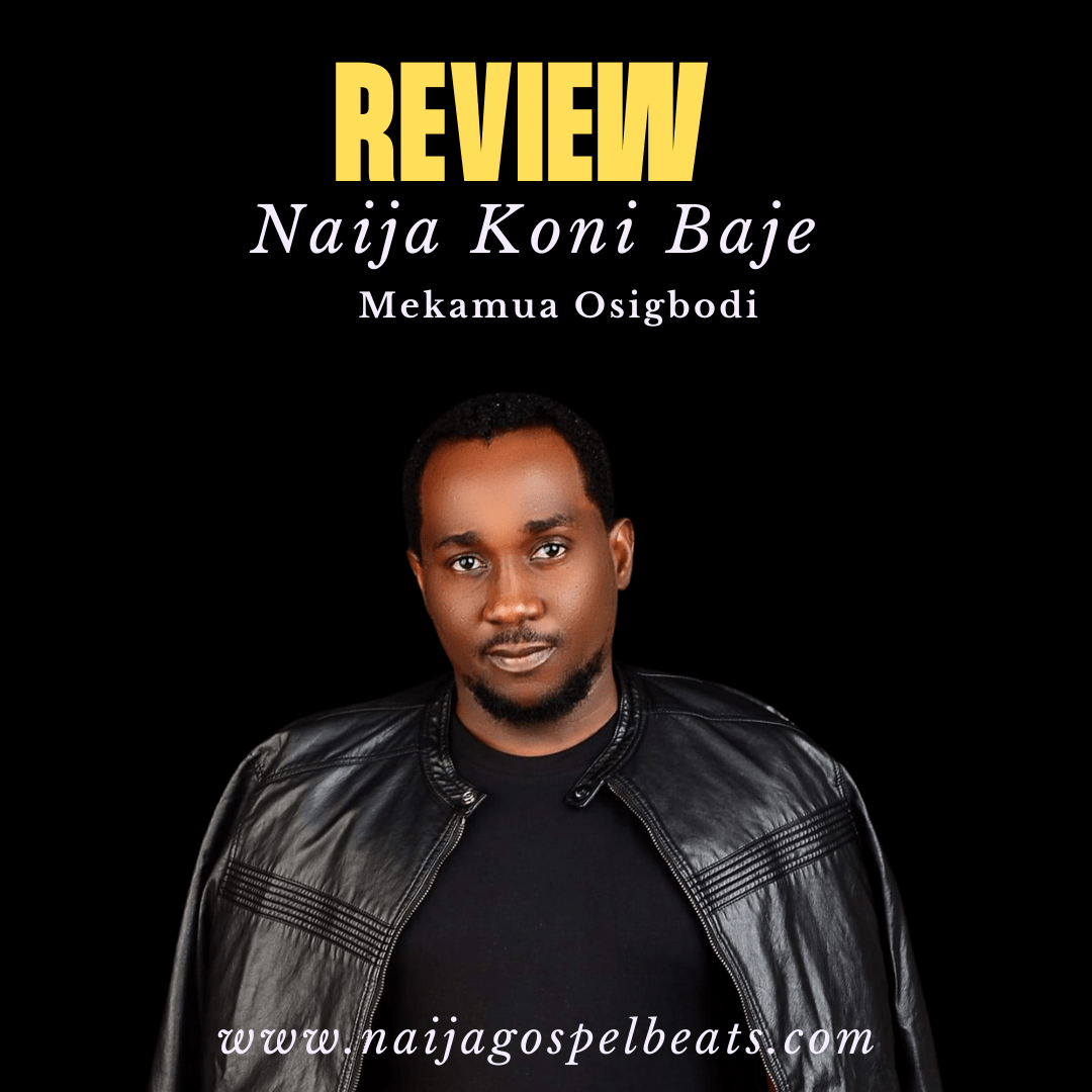 Music Review: Emmanuel Ekpo's Inspirational Song 'Naija Koni Baje'