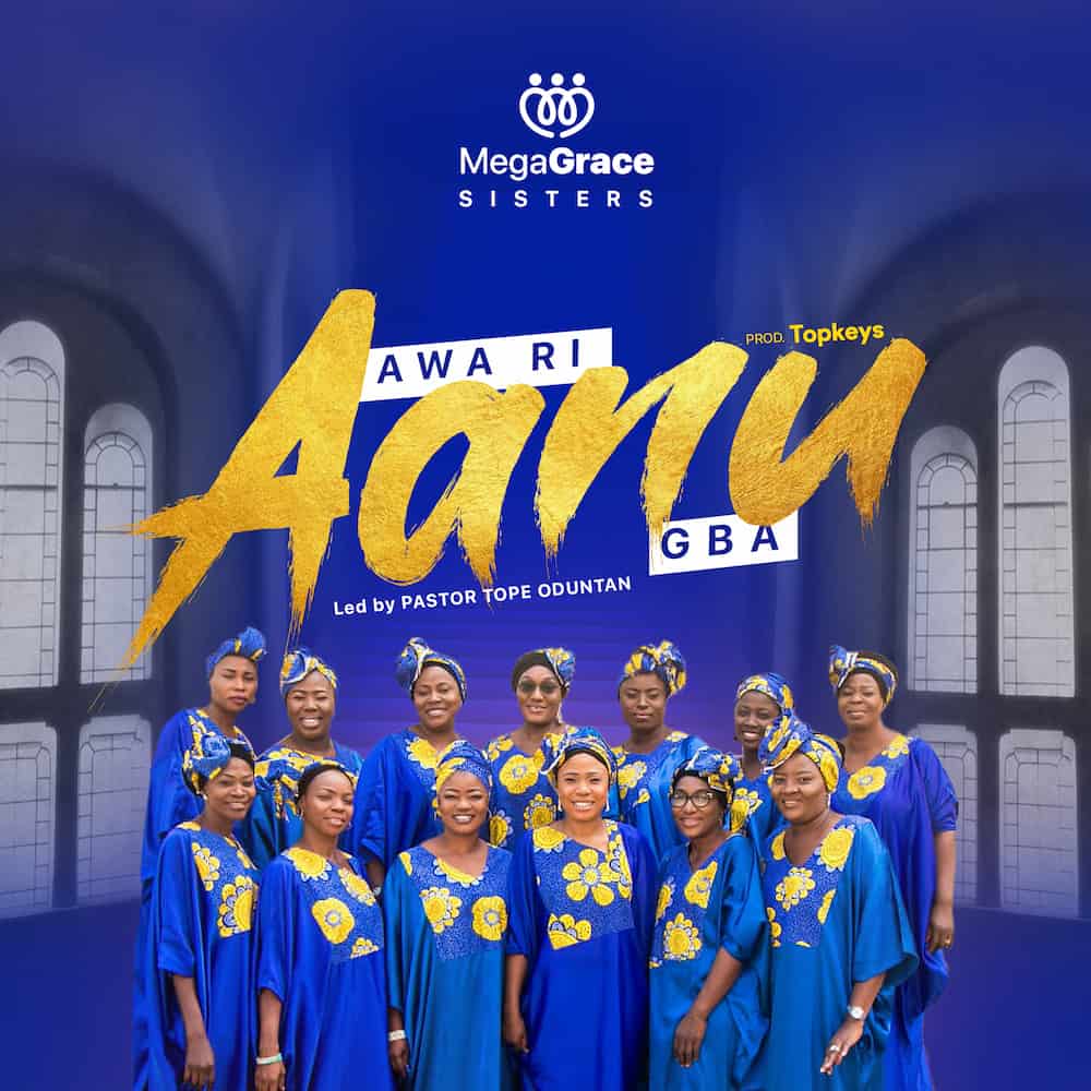 [Music + Lyric Video] Awa Ri Aanu Gba - MegaGRACE Sisters