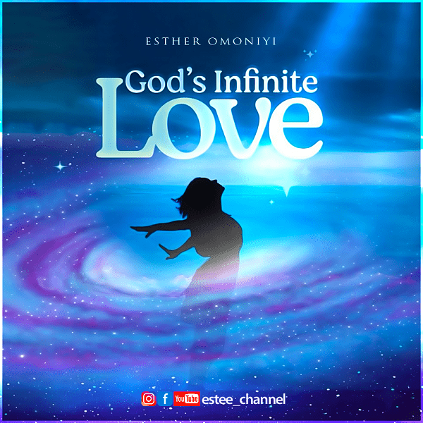 DOWNLOAD: God's Infinite Love - Esther Omoniyi [FREE MP3]