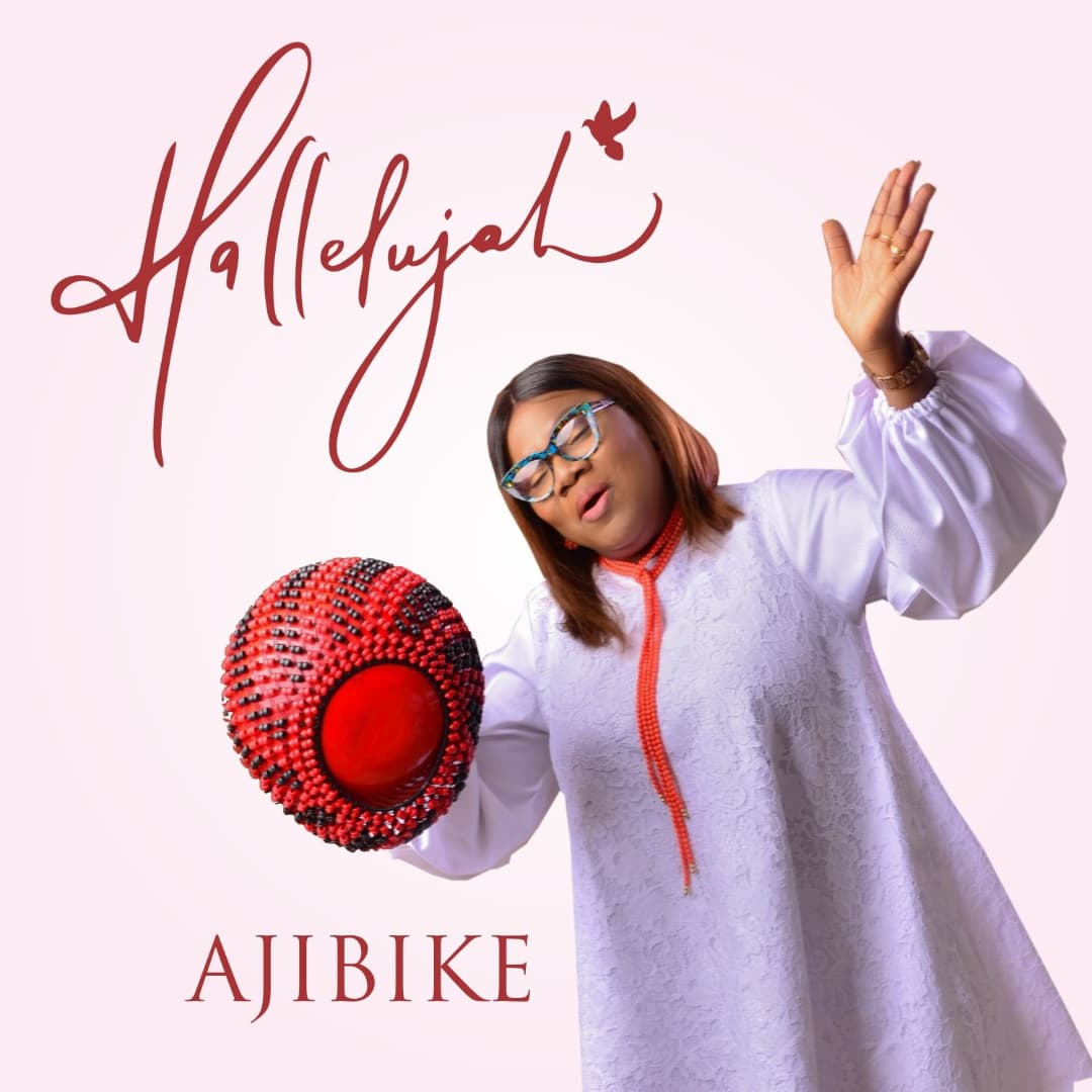 [Music + Video] Hallelujah – Ajibike