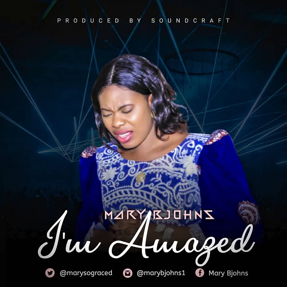 New Music: Mary Bjohns | I'm Amazed {Free Download}