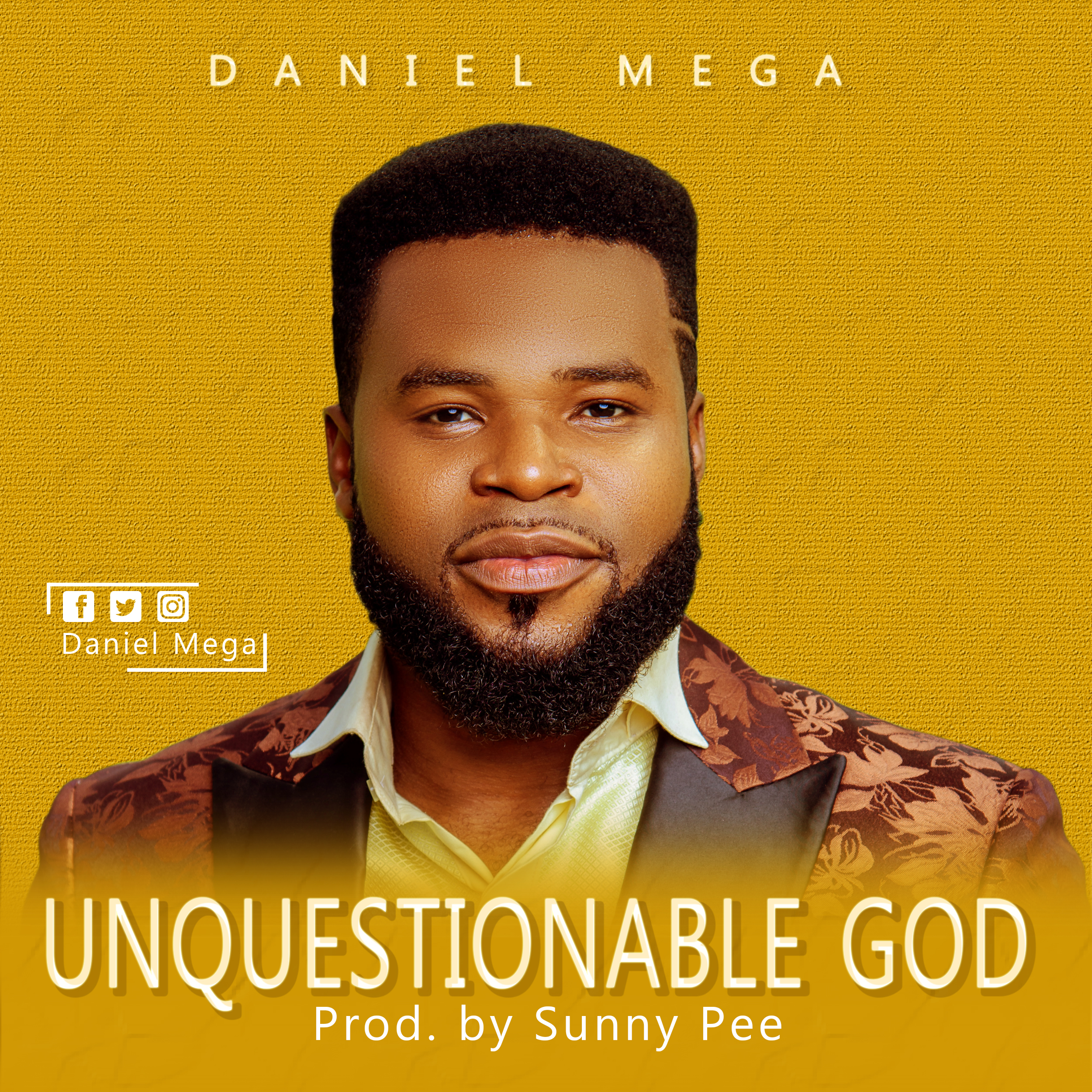 Music Producer & Singer Daniel Mega Releases 'Unquestionable God'