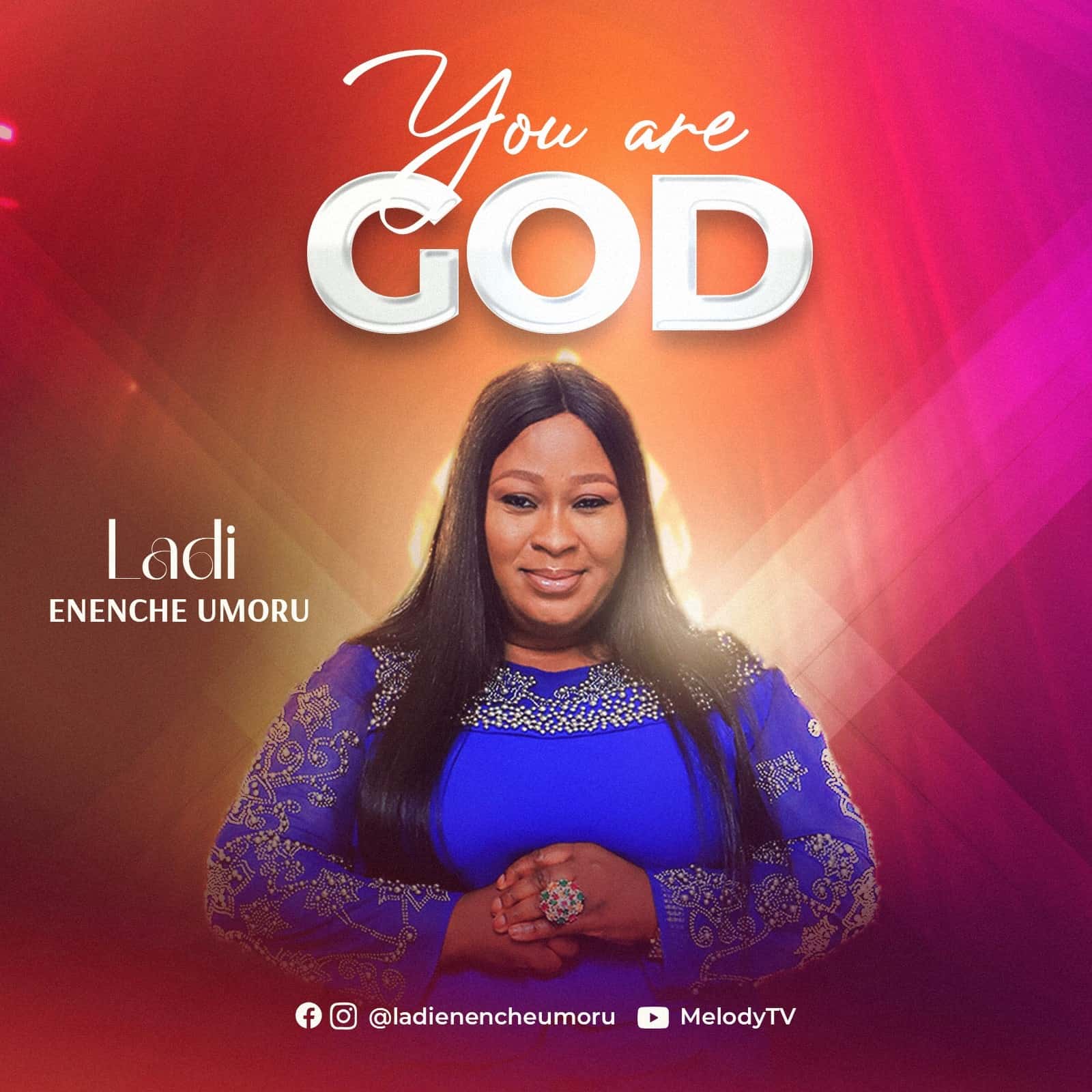 Music + Lyrics: Ladi Enenche Umoru - You Are God [Free Download]