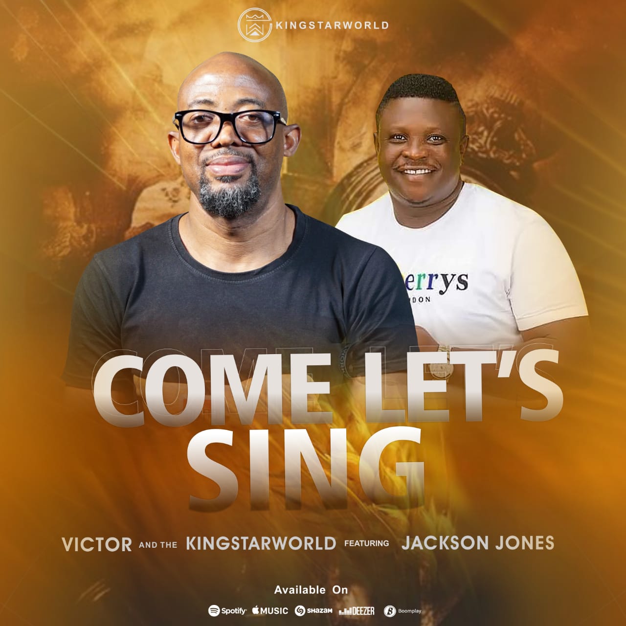 COME LET'S SING (AUDIO & VIDEO) BY VICTOR & THE KINGSTARWORLD FEAT. JACKSON JONES
