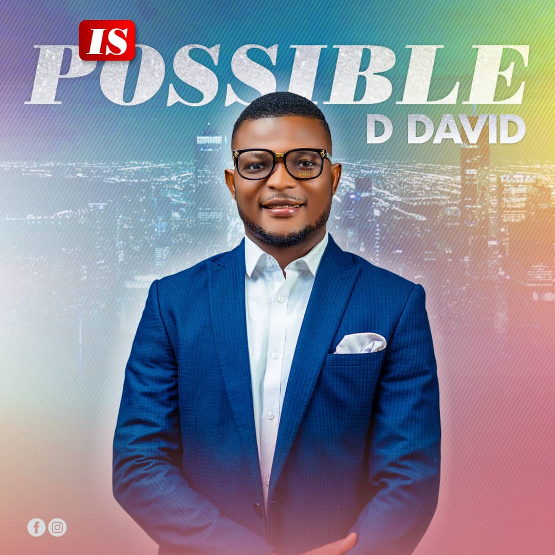 DDavid Releases 5-Track EP Titled "Is Possible" + Watch Video For "Miye Ruwe" [Feat. Thanky Raymond]