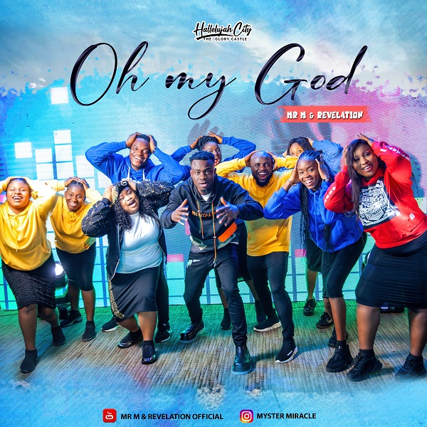 Download MP3: Mr M & Revelation - Oh My God
