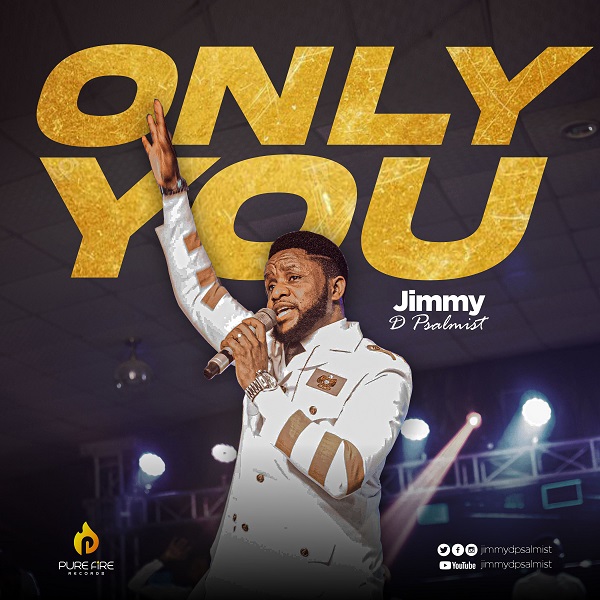 [Video] Only You (Live) - Jimmy D Psalmist