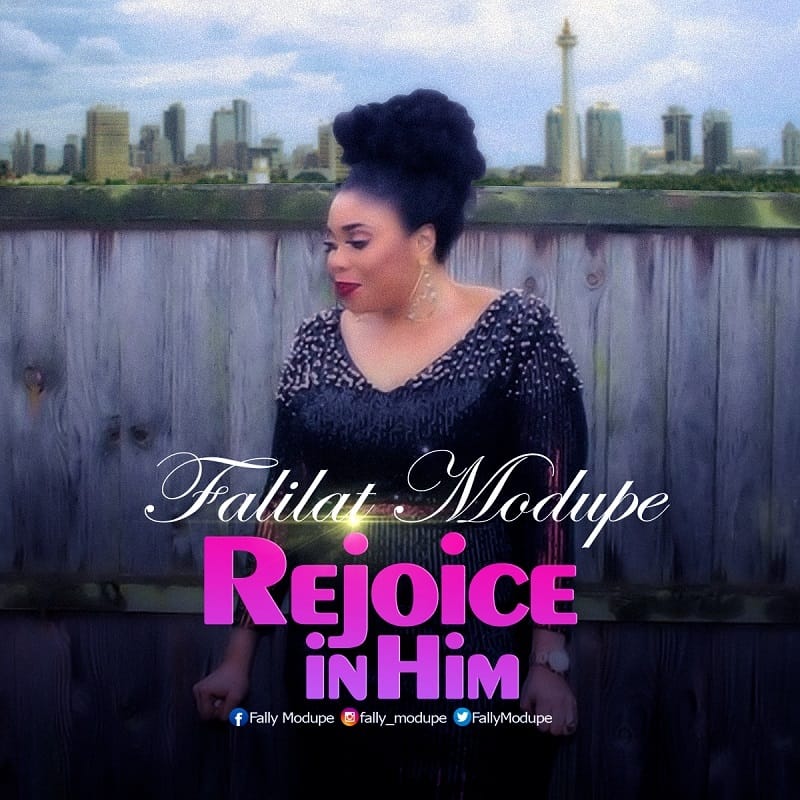 DOWNLOAD MP3: REJOICE IN HIM - Falilat Modupe