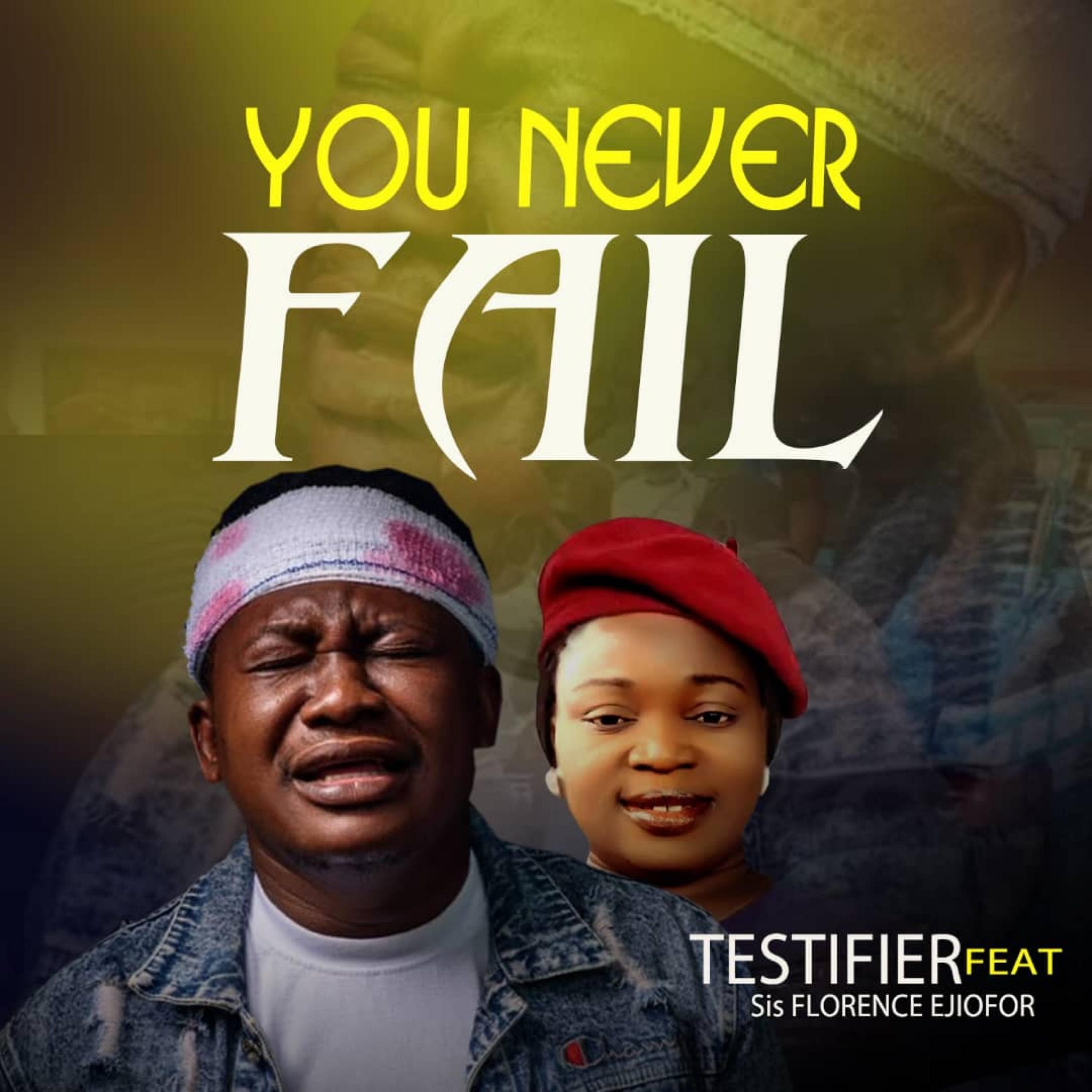 DOWNLOAD MP3:Testifier Kicks off the year with 'You Never Fail'Feat. Florence Ejiofor