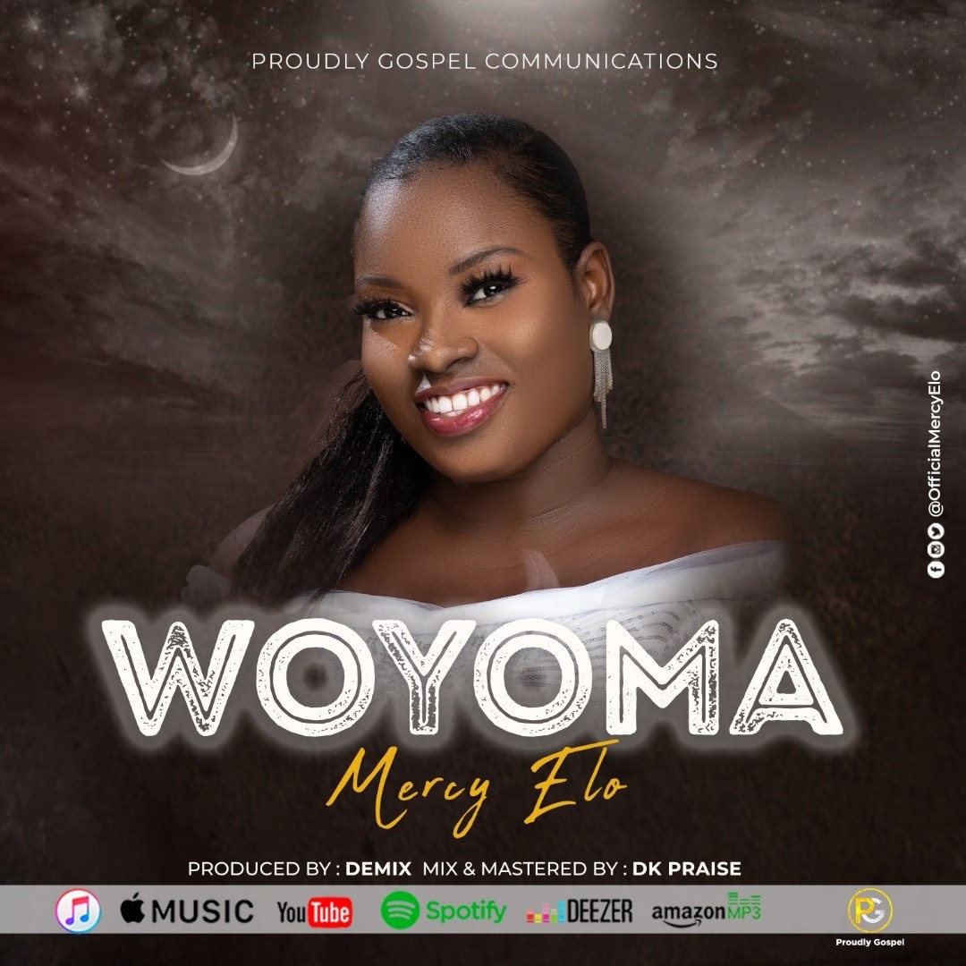 Download mp3: Mercy Elo Debuts with an Uplifting Single "Woyoma"