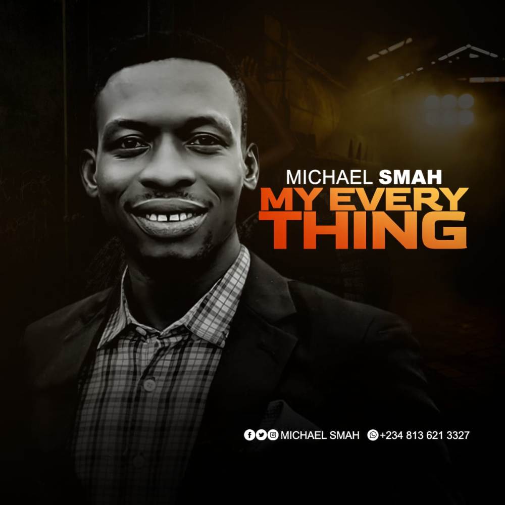 DOWNLOAD MP3: Michael Smah – My Everything