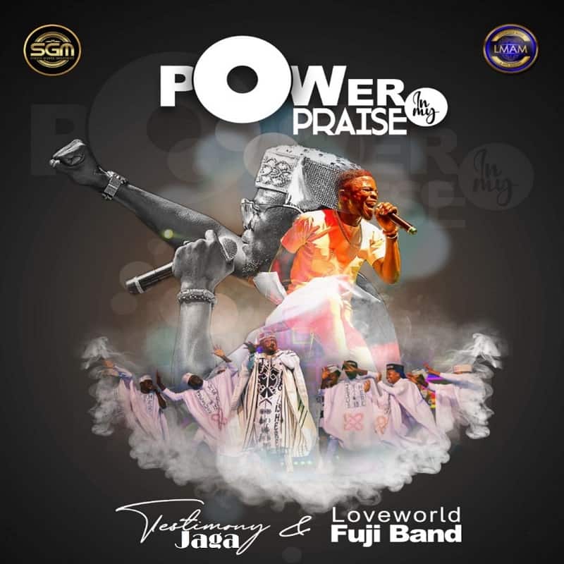 MP3: TESTIMONY JAGA - POWER IN MY PRAISE (DOWNLOAD)
