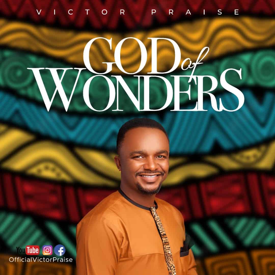 [Music + Video] God of Wonders - Victor Praise