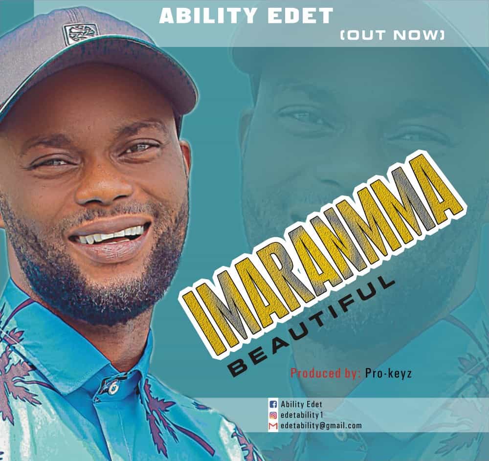 DOWNLOAD MP3: Ability Edet Debut with “Imaranmma”