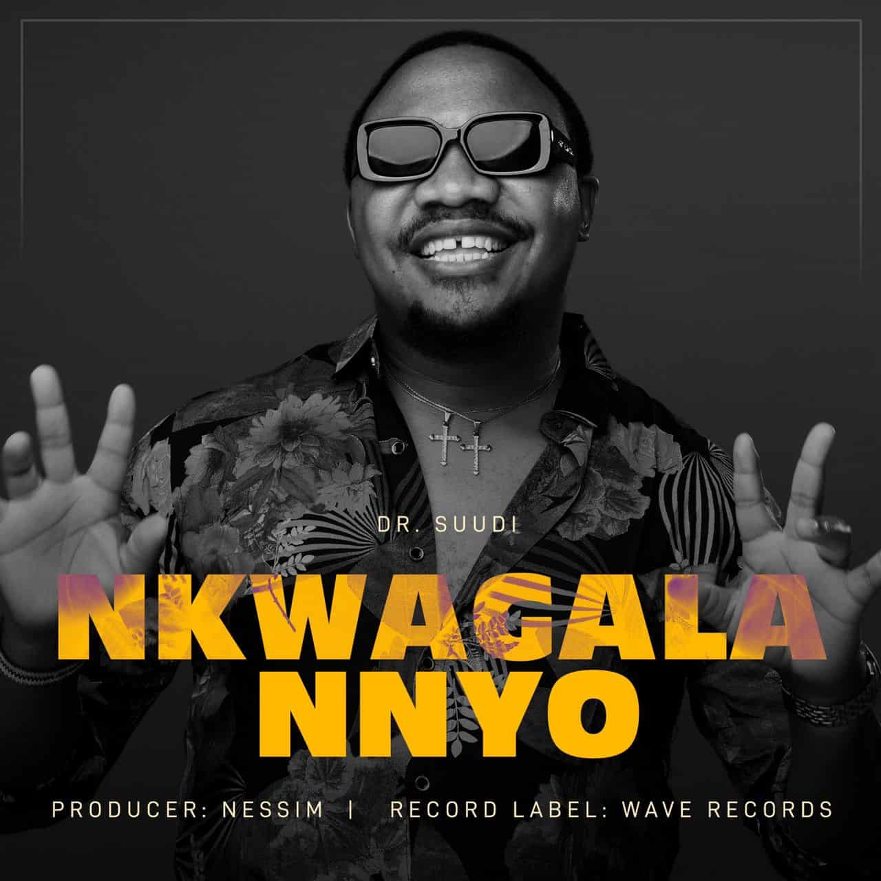 UGANDAN GOSPEL ARTIST, DR SUUDI RELEASES NEW SINGLE “NKWAGALA NNYO”