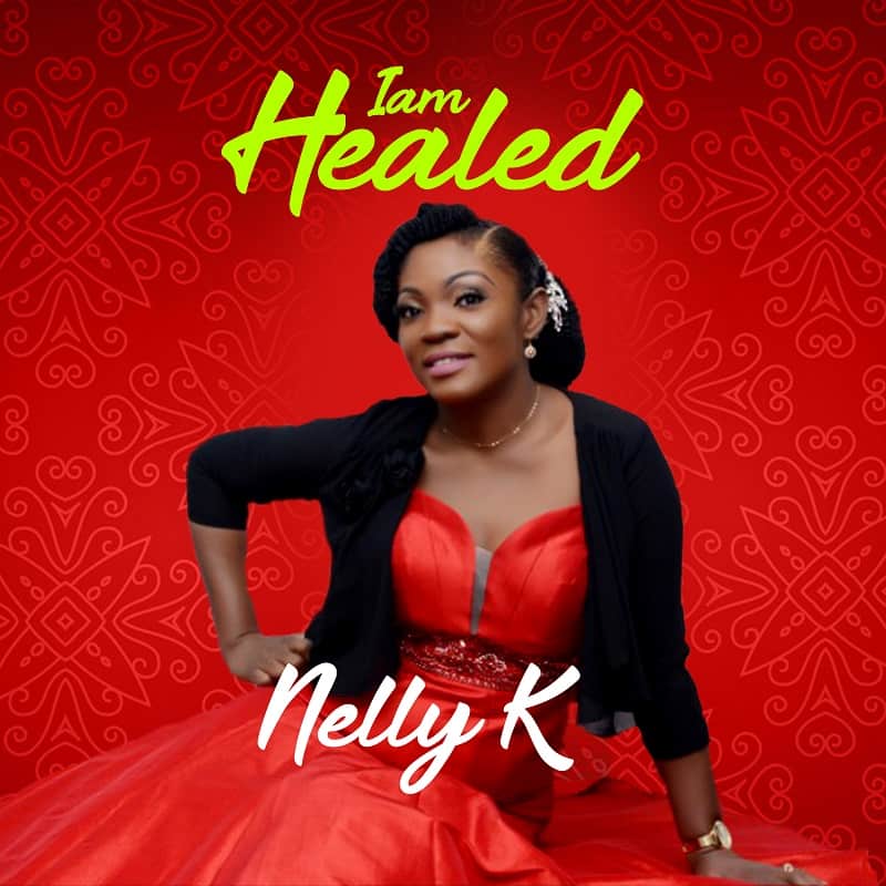DOWNLOAD MP3 + VIDEO: Nelly k - (I Am Healed)