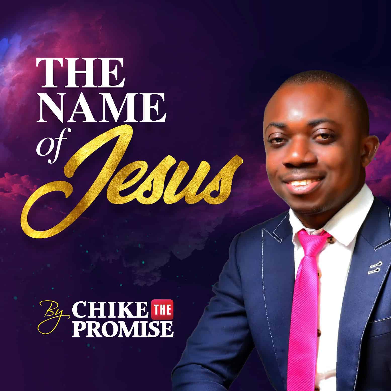 Chike the Promise Drops New Single, Music Video "The Name of Jesus"