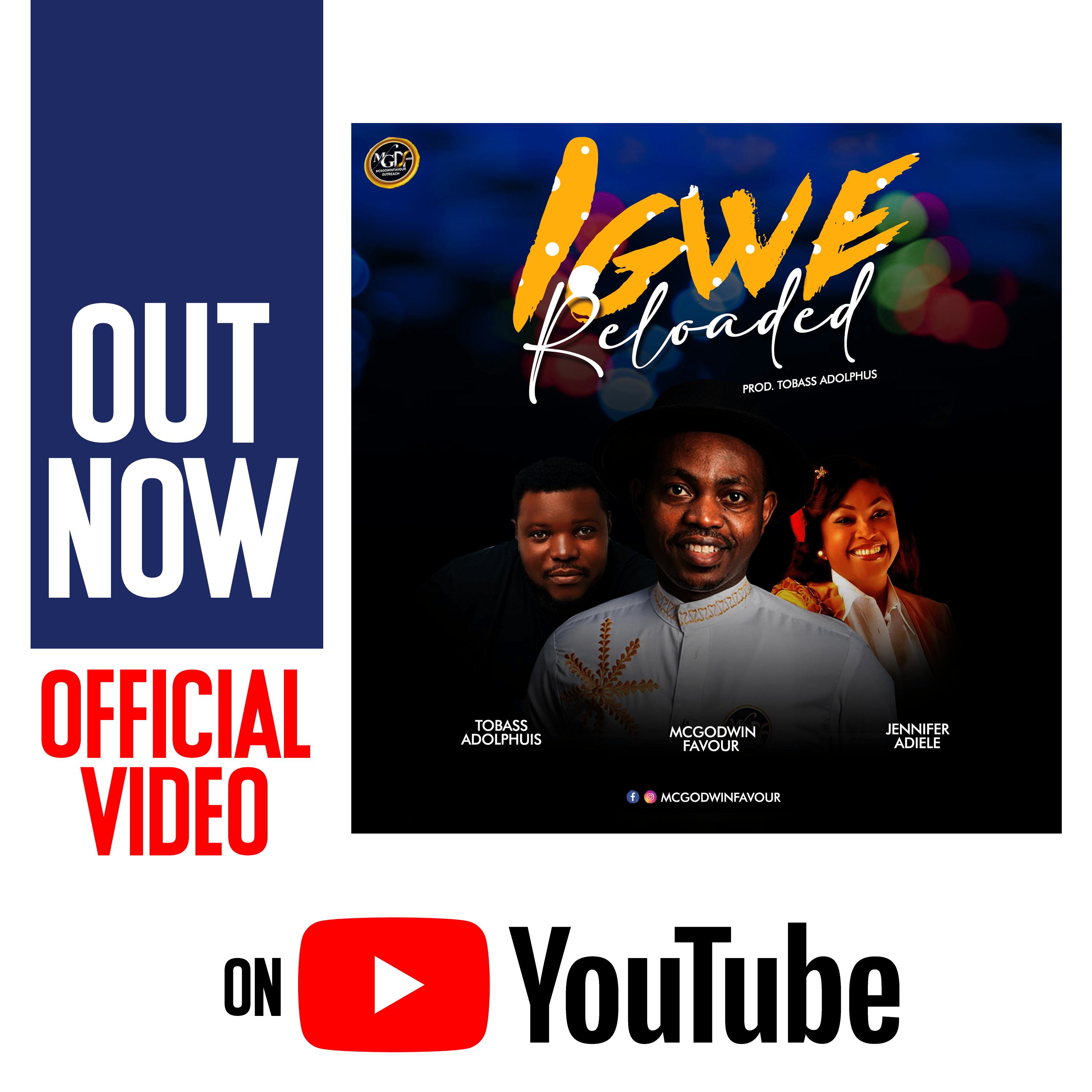 VIDEO: IGWE RELOADED MCGODWINFAVOUR ft. Tobass Adolphus & Jennifer Adiele