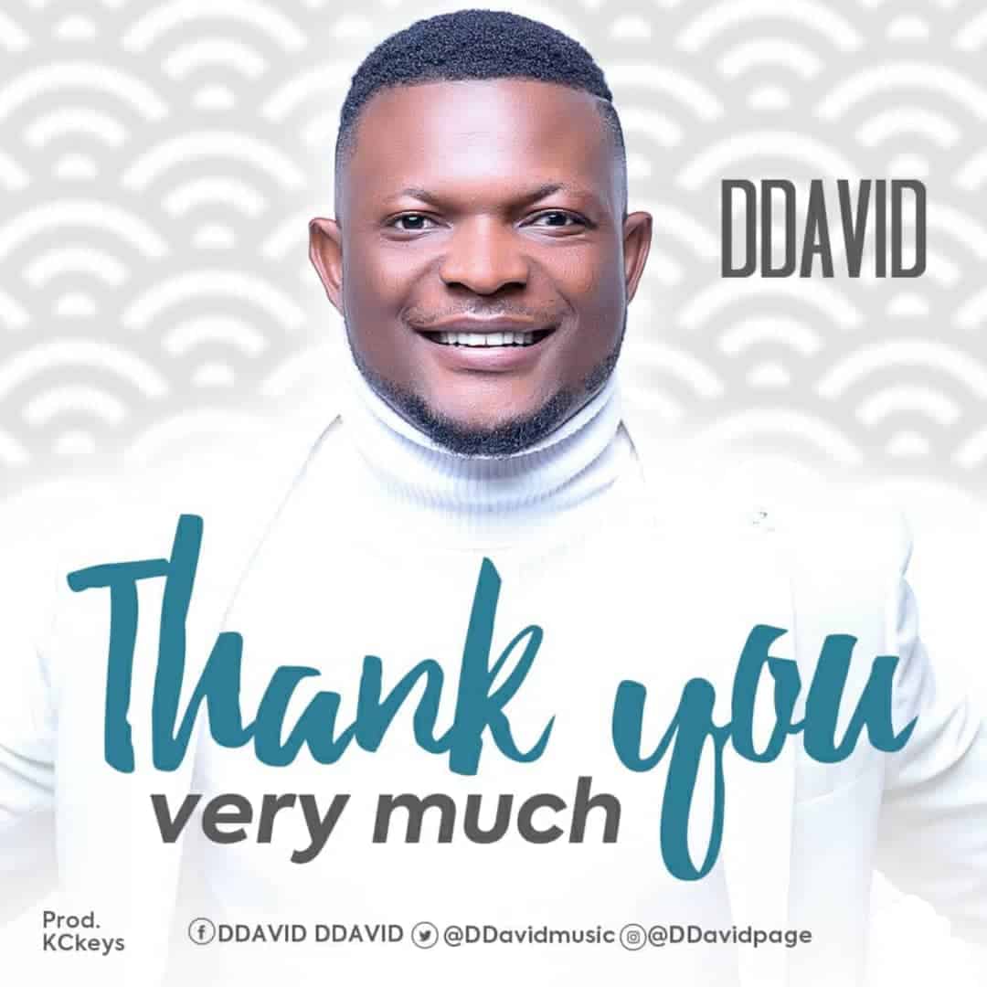 DOWNLOAD MP3: DDavid - Thank You Very Much