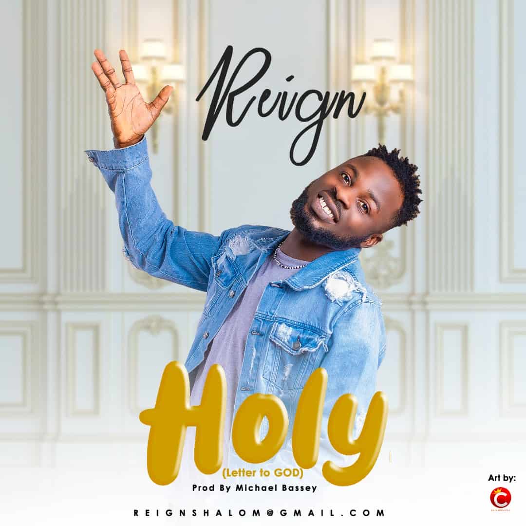 DOWNLOAD MP3: Holy (Letter To God) - Reign