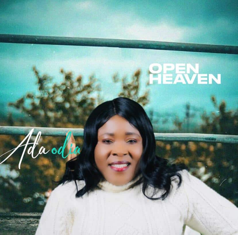 DOWNLOAD MP3: Ada Odia - Open Heaven