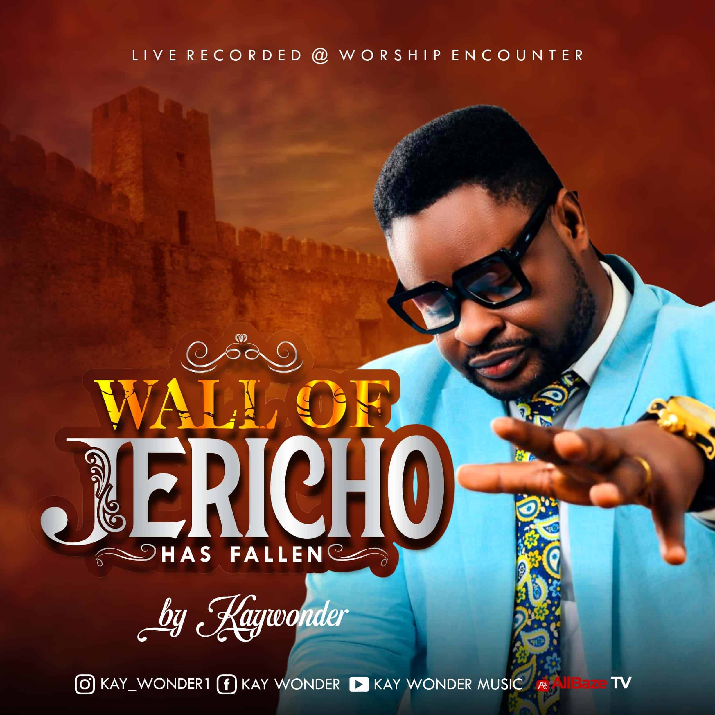 [Music + Video] Kay Wonder releases new video “Wall of Jericho has Fallen”