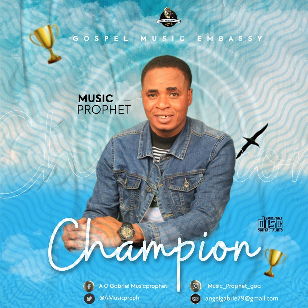 [Music + Lyrics] Champion - Music Prophet