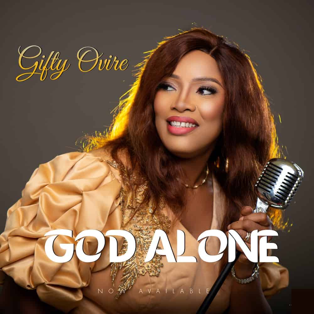 [Music + Video] God Alone – Gifty Ovire