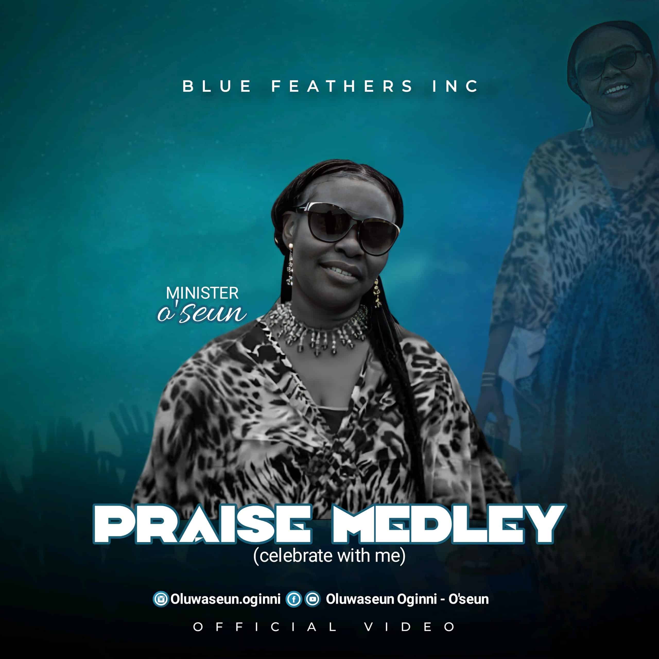 UK-based Gospel Music Minister, O'Seun Releases ‘Praise Medley (Celebrate With Me)