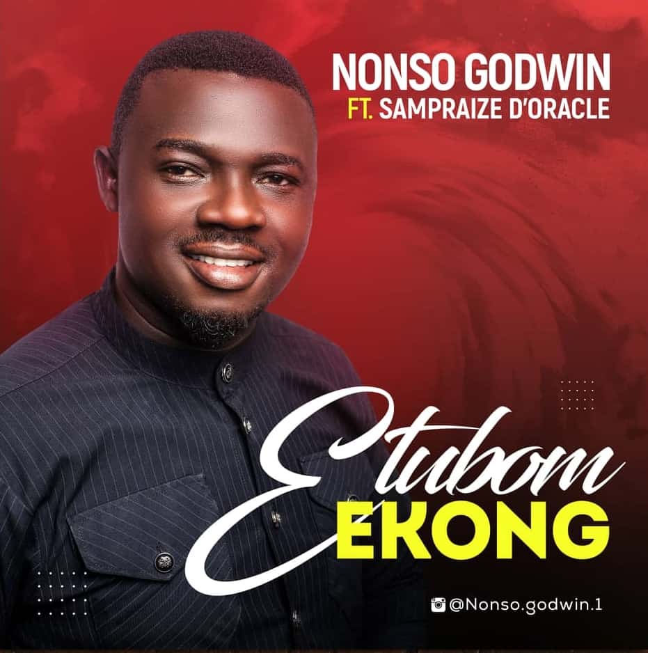 Nonso Godwin Releases “Etubom Ekong” (Ft. Sampraize D’Oracle)