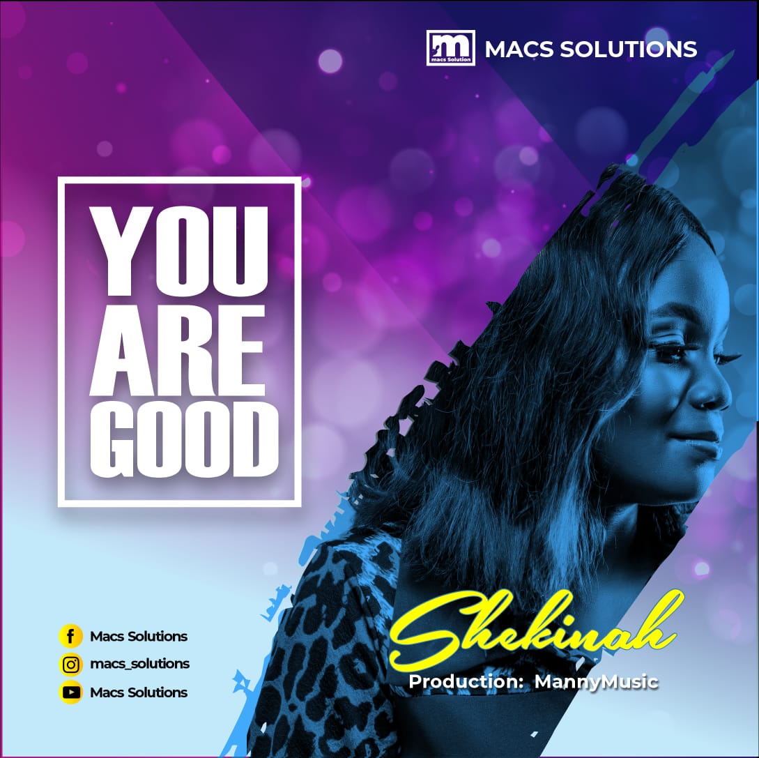 [Music + Lyrics] You Are Good - Shekinah