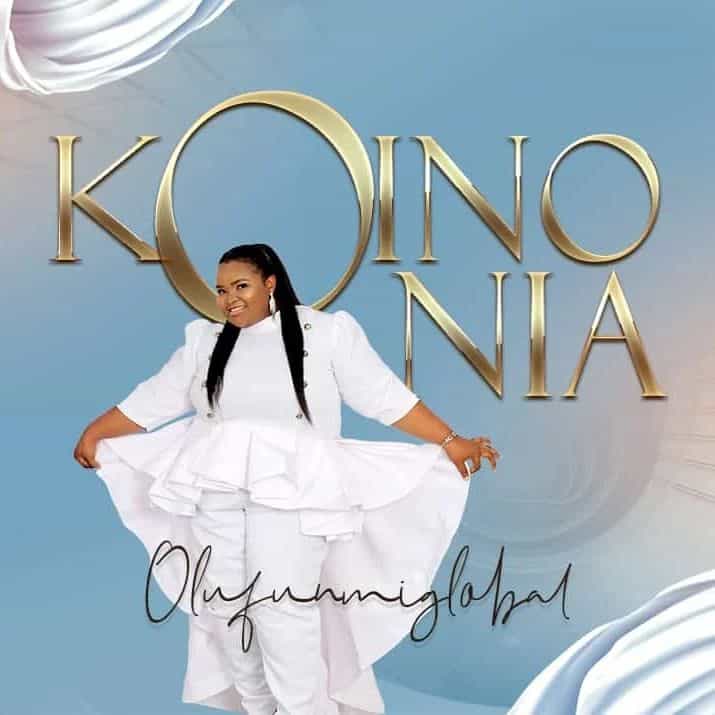 ALBUM: Olufunmiglobal - (Koinonia)
