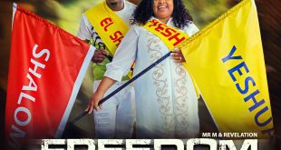 MP3+VIDEO: MR M & REVELATION - FREEDOM PRAISE