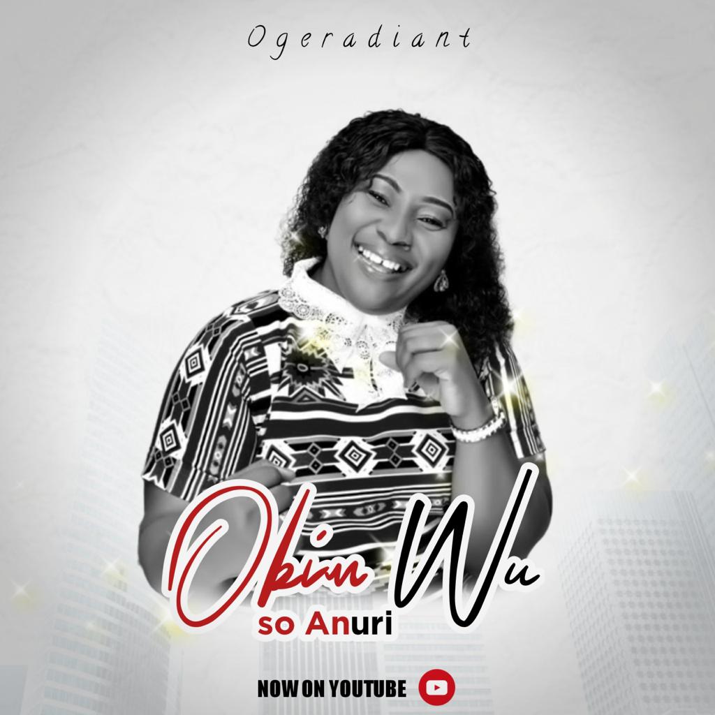 Music: OGE RADIANT – OBIM WU SO ANURI