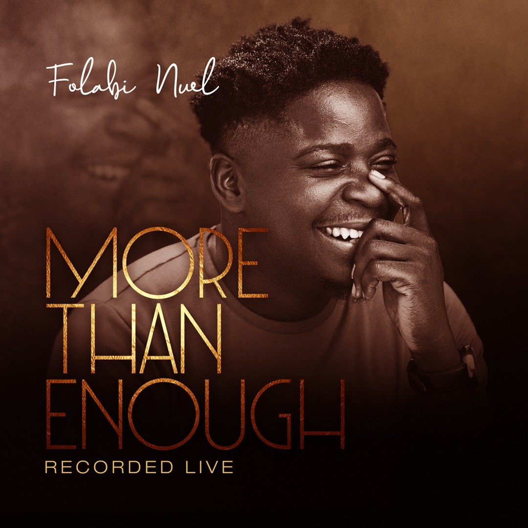 MUSIC+VIDEO: FOLABI NUEL - MORE THAN ENOUGH
