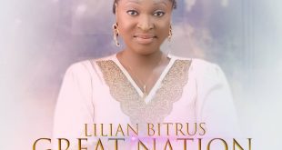 MUSIC: Great Nation - Lililan Bitrus