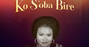Jumoke Odusole - ''Ko S'oba Bire'' (Prod. by Wole Oni)
