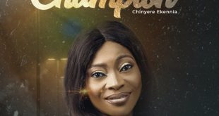 Music: Chinyere Ekennia - Champion