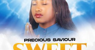 DOWNLOAD MP3: Precious Saviour Officially Releases "Sweet Jesus"