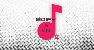 James Tabrita Releases New EP "Edify & Vibe" On Digital Stores