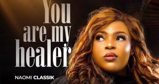 Music: NAOMI CLASSIK - YOU ARE MY HEALER