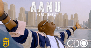 Music + Video: AANU by CDO featuring Spyz