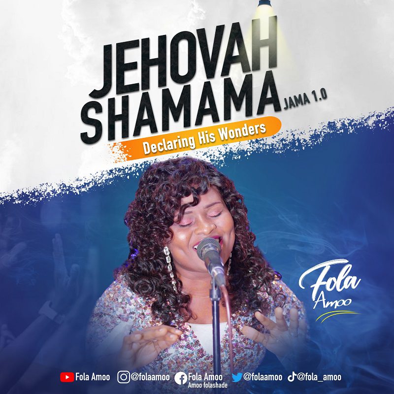 [Music + Video] Jehovah Shamama (Worship Medley) By Fola Amoo