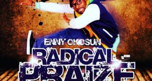 (MUSIC + LYRICS): Radical PRAIZE – EnnyOkosun