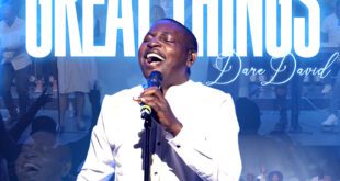 [Music + Video] Great Things - Dare David