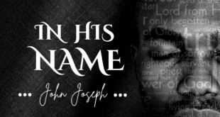 MUSIC+LYRICS: JOHN JOSEPH - IN HIS NAME