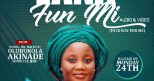 Music: Lana Fun Mi (Pave Way For Me) - Bukola Akinade Senwele Jesu