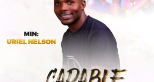 MUSIC: MINISTER URIEL – “CAPABLE GOD”