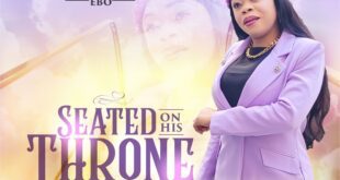 Music: Blessing N. Ebo – Seated On His Throne