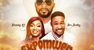 Music: Easy Baba Ft. Blessing O.J & Bro. Destiny – Ekpomwen